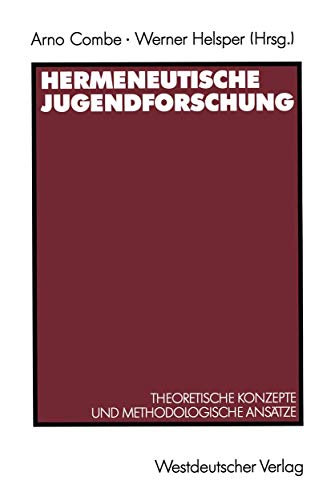 Beispielbild fr Hermeneutische Jugendforschung. Theoretische Konzepte und methodologische Anstze zum Verkauf von medimops