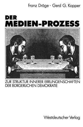 Beispielbild fr Der Medien-Proze: Zur Struktur innerer Errungenschaften der brgerlichen Gesellschaft zum Verkauf von medimops