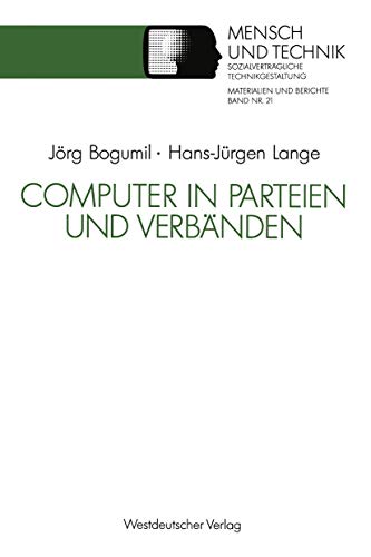 Computer in Parteien und VerbÃ¤nden (SozialvertrÃ¤gliche Technikgestaltung, Materialien und Berichte) (German Edition) (9783531122816) by Lange, Hans-JÃ¼rgen
