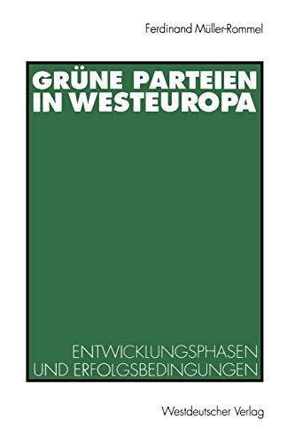 Stock image for Grne Parteien in Westeuropa. Entwicklungsphasen und Erfolgsbedingungen for sale by medimops