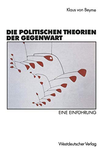 Stock image for Die politischen Theorien der Gegenwart: Eine Einfhrung for sale by medimops