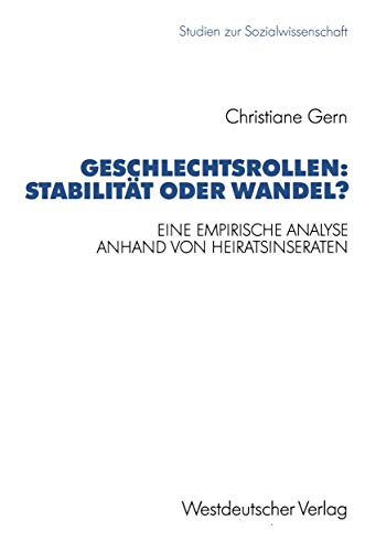 9783531123691: Geschlechtsrollen: Stabilitt Oder Wandel? - Eine Empirische Analyse Anhand Von Heiratsinseraten