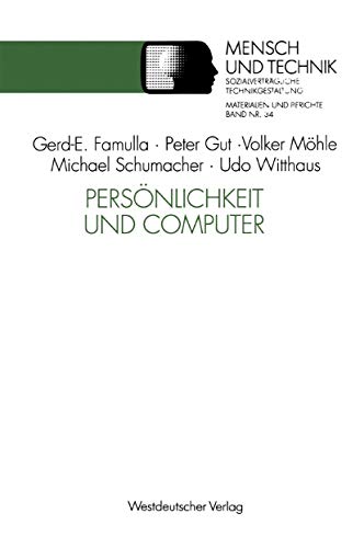 Stock image for Personlichkeit und Computer (Sozialvertragliche Technikgestaltung, Materialien und Berichte) (German Edition) for sale by Zubal-Books, Since 1961
