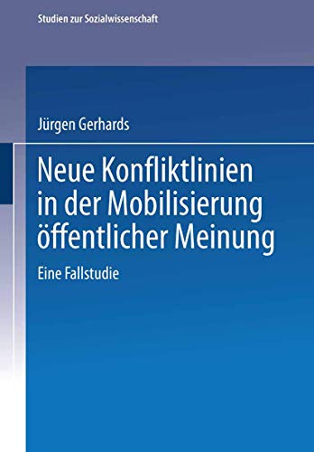 Beispielbild fr Neue Konfliktlinien in der Mobilisierung offentlicher Meinung : Eine Fallstudie zum Verkauf von Chiron Media