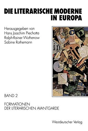 Beispielbild fr Die literarische Moderne in Europa, 3 Bde., Bd.2, Formationen der literarischen Avantgarde zum Verkauf von medimops