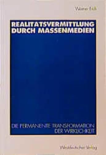 Beispielbild fr Realittsvermittlung durch Massenmedien: Die permanente Transformation der Wirklichkeit zum Verkauf von medimops