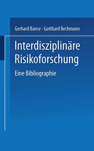 Beispielbild fr Interdisziplinre Risikoforschung : Eine Bibliographie zum Verkauf von Buchpark