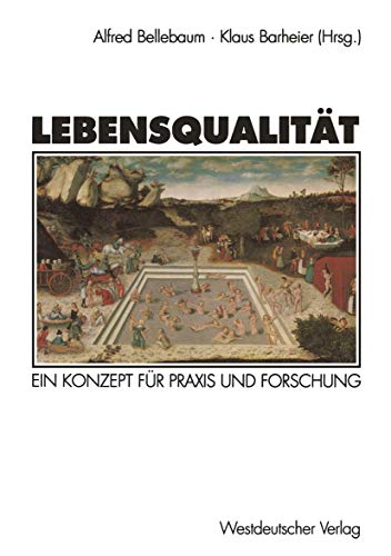 Stock image for Lebensqualitat : Ein Konzept fur Praxis und Forschung for sale by Chiron Media