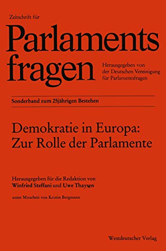 Stock image for Demokratie in Europa: Zur Rolle Der Parlamente (Zparl-Sonderbnde) (German Edition) for sale by Norbert Kretschmann