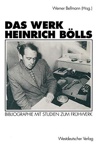 Beispielbild fr Das Werk Heinrich Blls, Bibliographie mit Studien zum Frhwerk zum Verkauf von medimops