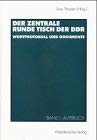 9783531127569: Der Zentrale Runde Tisch der DDR: Wortprotokoll und Dokumente (German Edition)