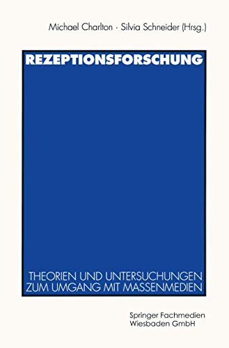 Beispielbild fr Rezeptionsforschung Theorien und Untersuchungen zum Umgang mit Massenmedien zum Verkauf von Buchpark