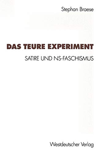 9783531128542: Das Teure Experiment: Satire Und Ns-faschismus