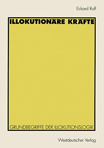 Stock image for Illokutionare Krafte: Grundbegriffe Der Illokutionslogik for sale by Chiron Media