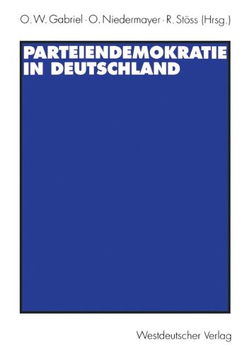 Beispielbild fr Parteiendemokratie in Deutschland von Oscar W. Gabriel, Oskar Niedermayer und Richard Stss zum Verkauf von BUCHSERVICE / ANTIQUARIAT Lars Lutzer