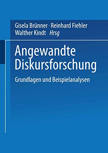 Beispielbild fr Angewandte Diskursforschung: Band 1: Grundlagen Und Beispielanalysen zum Verkauf von Chiron Media