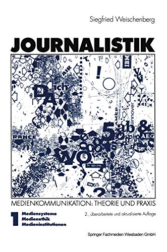 Beispielbild fr Journalistik, 3 Bde., Bd.1, Mediensysteme, Medienethik, Medieninstitutionen zum Verkauf von medimops