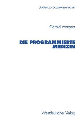 Stock image for Die programmierte Medizin. for sale by modernes antiquariat f. wiss. literatur