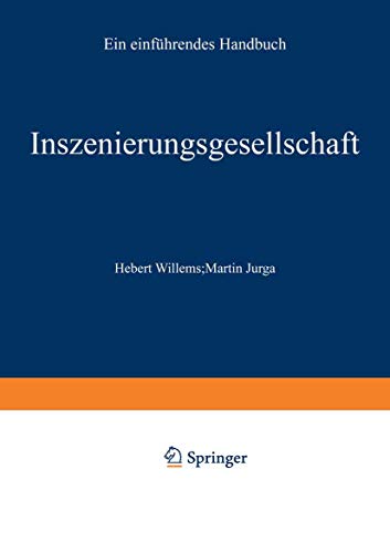 9783531131191: Inszenierungsgesellschaft: Ein Einfuhrendes Handbuch