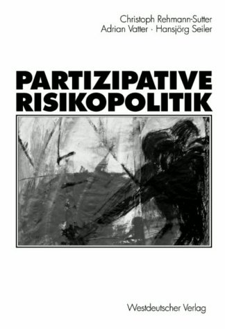 Stock image for Partizipative Risikopolitik. for sale by modernes antiquariat f. wiss. literatur