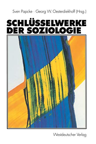 Beispielbild fr Schlsselwerke der Soziologie. zum Verkauf von Antiquariat & Verlag Jenior