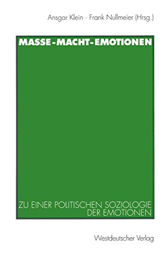 Masse ? Macht ? Emotionen: Zu einer politischen Soziologie der Emotionen (German Edition)