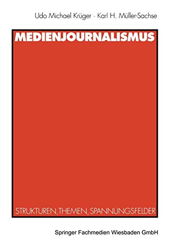 Stock image for Medienjournalismus. Strukturen, Themen, Spannungsfelder for sale by medimops