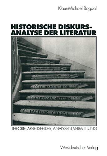 Beispielbild fr Historische Diskursanalyse der Literatur: Theorie, Arbeitsfelder, Analysen, Vermittlung (German Edition) zum Verkauf von Reuseabook