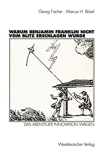 Beispielbild fr Warum Benjamin Franklin nicht vom Blitz erschlagen wurde zum Verkauf von wortart-buchversand