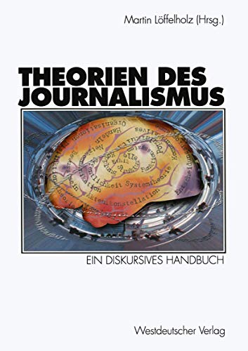 Stock image for Theorien des Journalismus: Ein diskursives Handbuch for sale by medimops