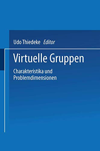 Stock image for Virtuelle Gruppen: Charakteristika und Problemdimensionen for sale by medimops
