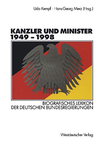 9783531134079: Kanzler und Minister 1949 – 1998: Biografisches Lexikon der deutschen Bundesregierungen