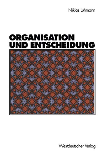 9783531134512: Organisation und Entscheidung (Rheinisch-Westflische Akademie der Wissenschaften)