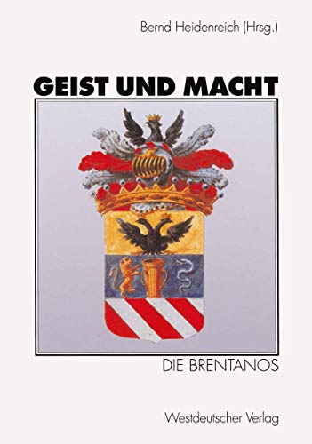 Stock image for Geist und Macht: Die Brentanos for sale by medimops