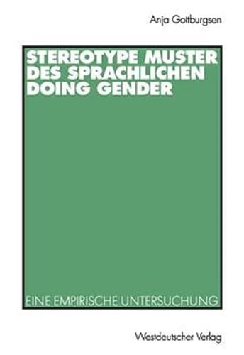 Beispielbild fr Stereotype Muster des sprachlichen Doing Gender: Eine empirische Untersuchung zum Verkauf von medimops