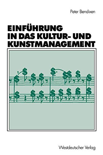 Stock image for Einfhrung in das Kultur- und Kunstmanagement (Arbeitstitel) for sale by medimops