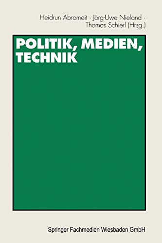 Stock image for Politik, Medien, Technik: Festschrift fr Heribert Schatz (German Edition) for sale by Lucky's Textbooks