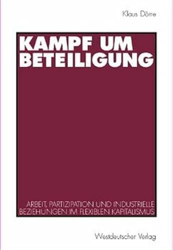 Kampf um Beteiligung (9783531136585) by DÃ¶rre, Klaus