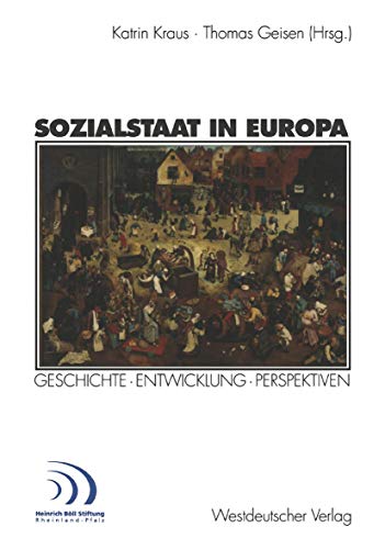 Stock image for Sozialstaat in Europa. Geschichte. Entwicklung. Perspektiven for sale by medimops