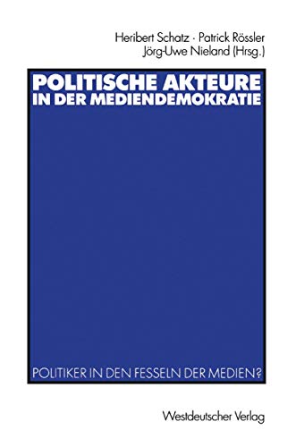 Stock image for Politische Akteure in der Mediendemokratie for sale by Chiron Media