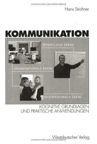 Stock image for Kommunikation. Kognitive Grundlagen und praktische Anwendungen for sale by medimops