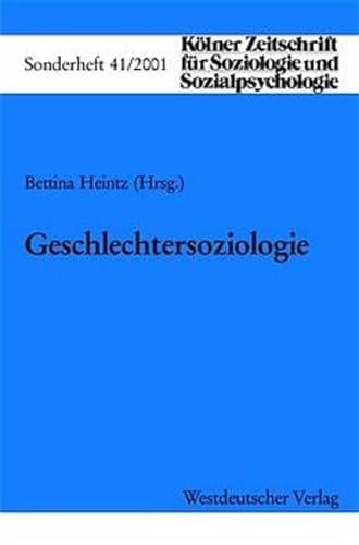 Stock image for Geschlechtersoziologie (Klner Zeitschrift fr Soziologie und Sozialpsychologie Sonderhefte) for sale by medimops