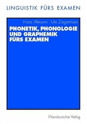 9783531138114: Phonetik Phonologie Und Graphemik F R (Linguistik Furs Examen)
