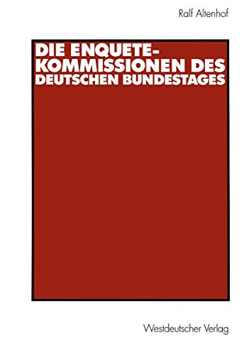 9783531138589: Die Enquete-Kommissionen des Deutschen Bundestages