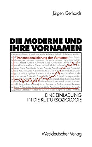 9783531138879: Die Moderne und ihre Vornamen.