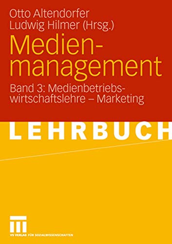 Stock image for Medienmanagement : Band 3: Medienbetriebswirtschaftslehre - Marketing for sale by Ria Christie Collections