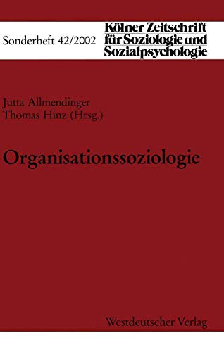 Organisationssoziologie - Allmendinger, Jutta|Hinz, Thomas