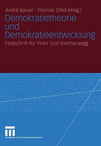 9783531141183: Demokratietheorie und Demokratieentwicklung: Festschrift fr Peter Graf Kielmansegg