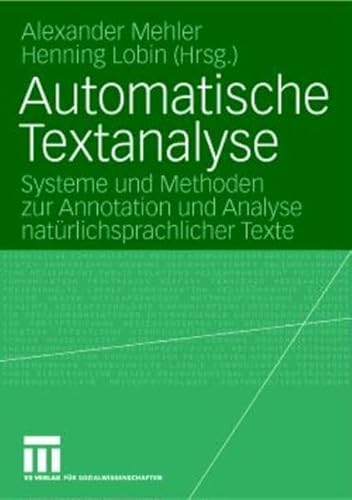 Stock image for Automatische Textanalyse. for sale by SKULIMA Wiss. Versandbuchhandlung