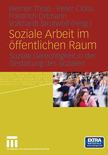 Stock image for Soziale Arbeit im ffentlichen Raum: Soziale Gerechtigkeit in der Gestaltung des Sozialen for sale by medimops